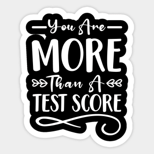 You Are More Than A Test Score Sticker